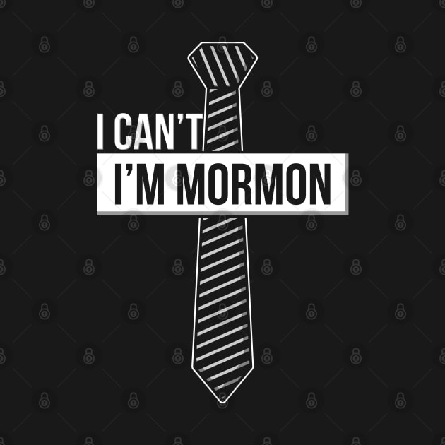 LDS CHURCH / MORMONS: I Can't I'm Mormon by woormle