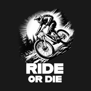 Ride Or Die T-Shirt