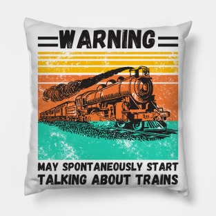 WARNING May Spontaneously Start Talking About TRAINS Pillow