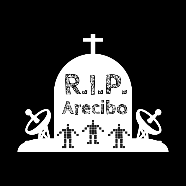 Rest In Peace Arecibo Observatory by Digital GraphX