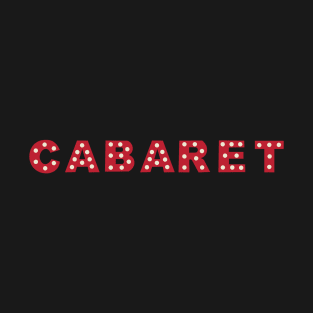 Cabaret T-Shirt