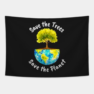 Save The Trees, Save The Planet Tapestry