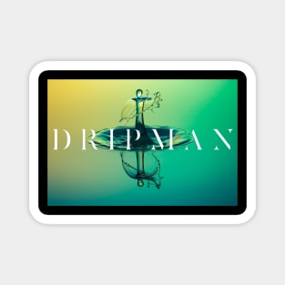 Dripman III Magnet