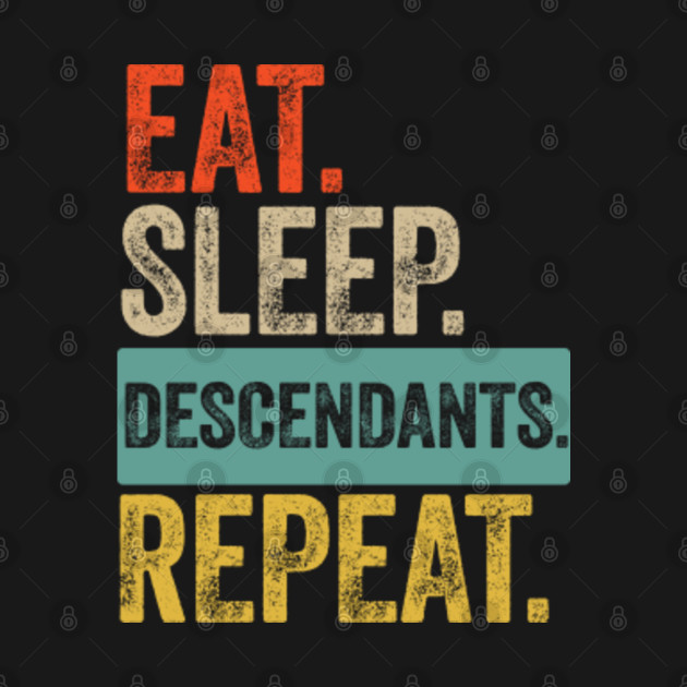 Disover Eat sleep descendants repeat retro vintage - Descendants - T-Shirt