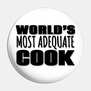 World's Most Adequate Cook Pin