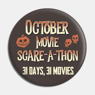 October Movie Scare-A-Thon Pin