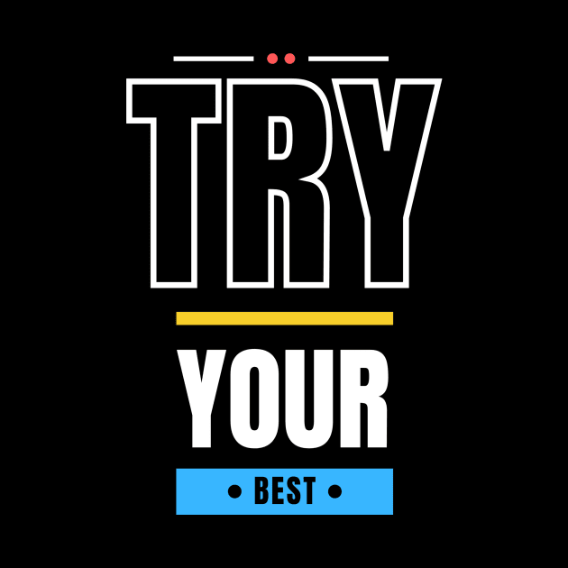 Try Your Best by Benny Merch Pearl