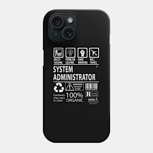 System Administrator - Multitasking Certified Job Item Phone Case