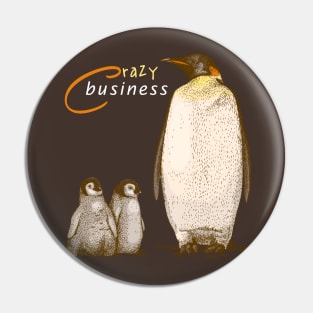 Crazy Business Penguin Parenthood Pin