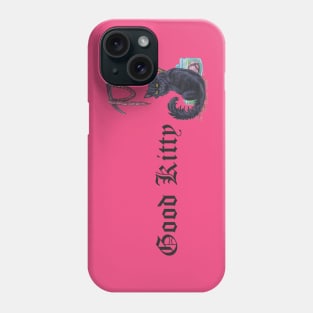 Good Kitty Solo Phone Case