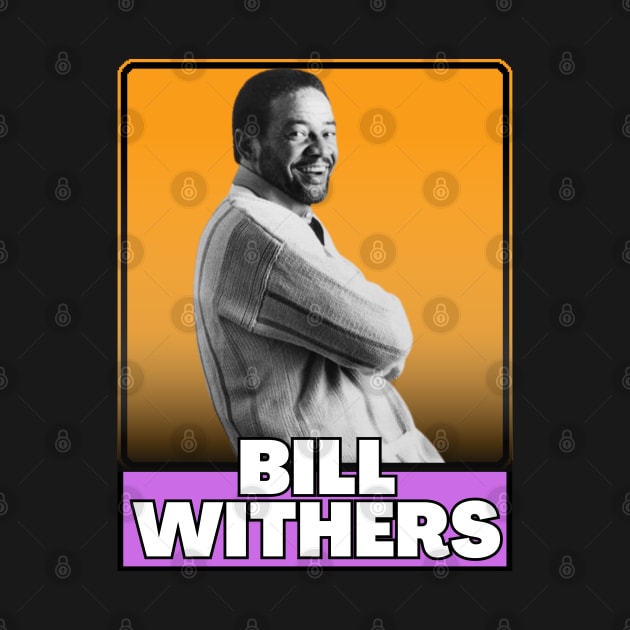 Bill withers(80s retro) by GorilaFunk