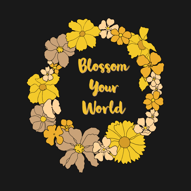 Blossom your world by Marhcuz