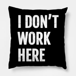 I dont work here Cool Pillow