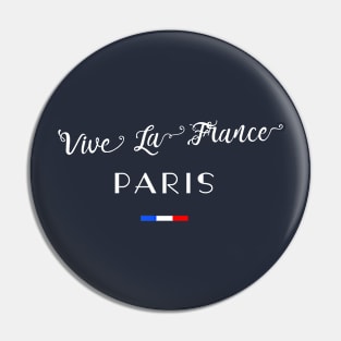 Vive La France PARIS French Flag Pin