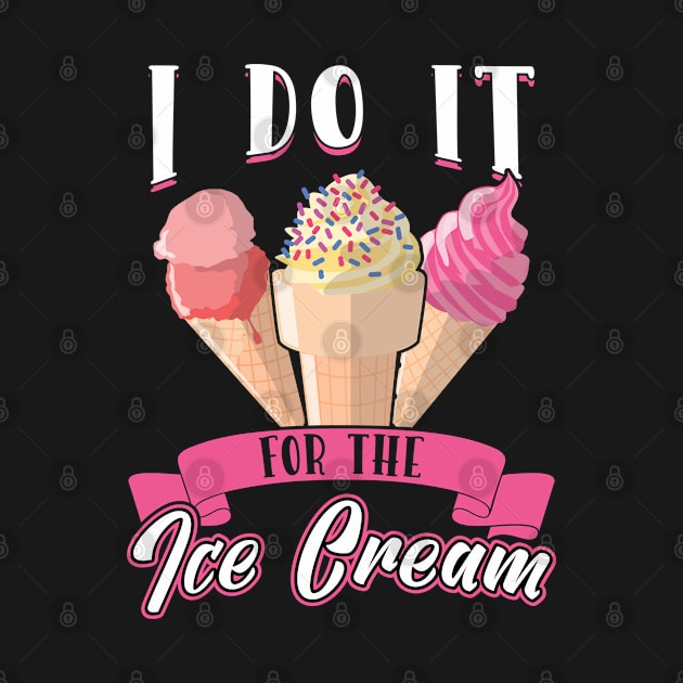 I do it for the Ice Cream by Peco-Designs