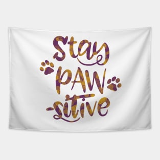 Stay Pawsitive Tapestry