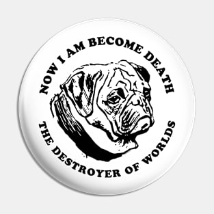 Destructo Pug Pin