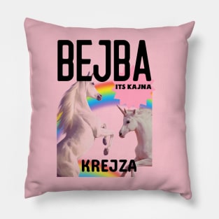 Bejba its kajna krejza blanka eurovision, unicorn, rainbow Pillow