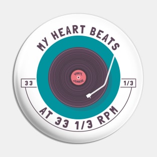 My heart beats at 33 1/3 rpm, Record Collecting, Vinyl Pin