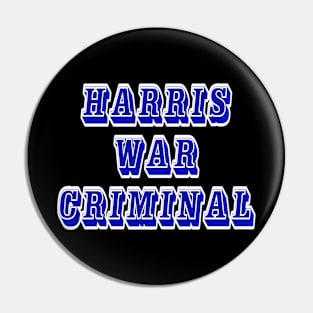 Harris War Criminal - Back Pin