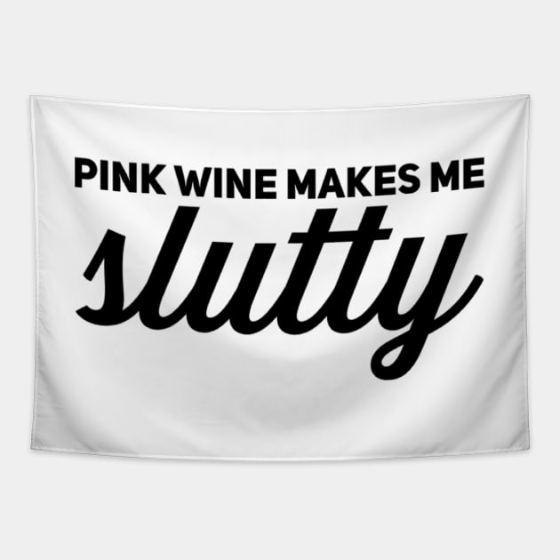 Jess Day Pink wine makes me slutty Tapestry by voidstickers
