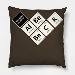 Chemistry Jokes Al Be BaCK 45d Pillow