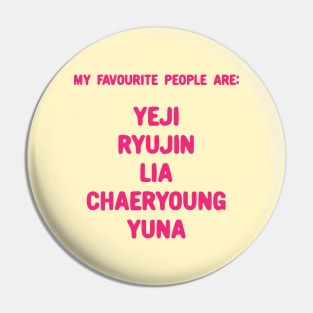 My favourite people are itzy Pin