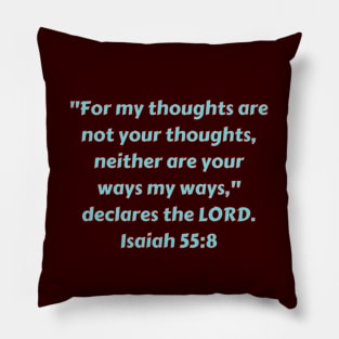 Bible Verse Isaiah 55:8 Pillow