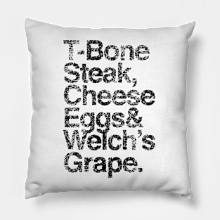 T-Bone Steak, Cheese Eggs, Welch's Grape Pillow