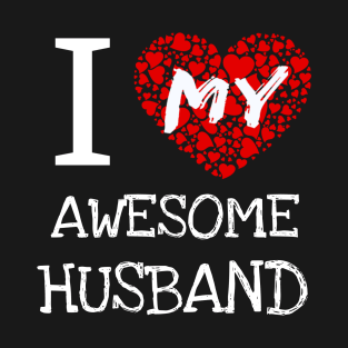 I Love My Awesome Husband T-Shirt