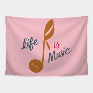 Music is life Tapestry