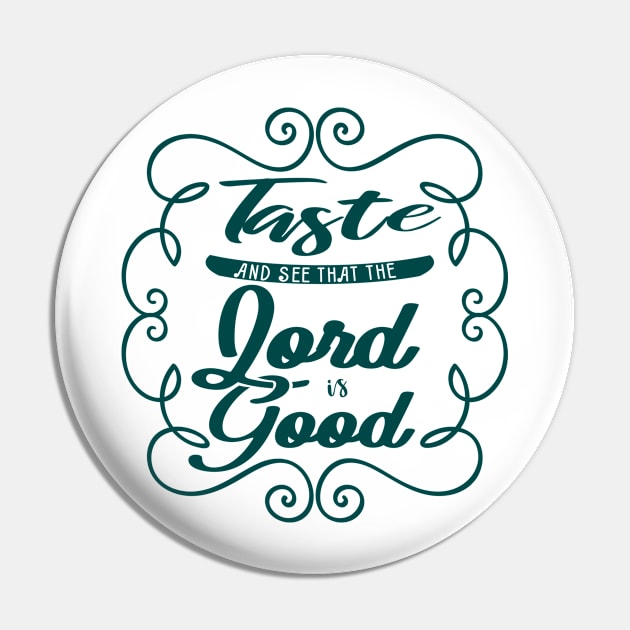'See That the Lord Is Good' Love For Religion Shirt Pin by ourwackyhome