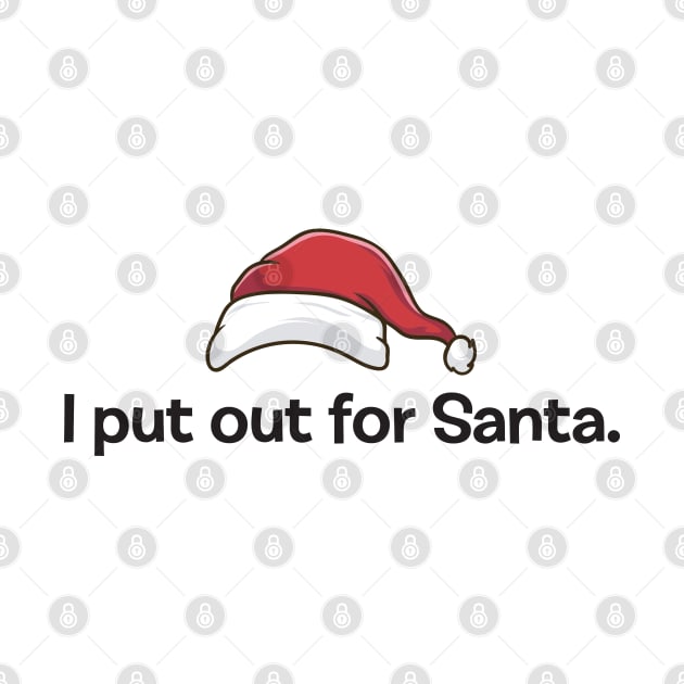 I PUT OUT FOR SANTA by Hou-tee-ni Designs