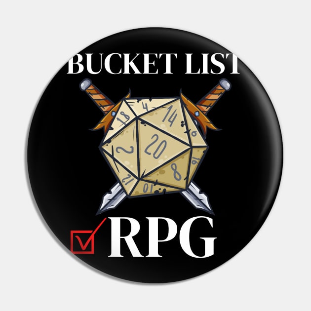 Bucket List Rpg Fantasy Tabletop Enjoy Rolling D20 Gamer Pin by Johner_Clerk_Design