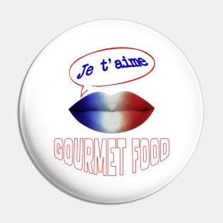 FRENCH KISS JE T'AIME GOURMET FOOD Pin