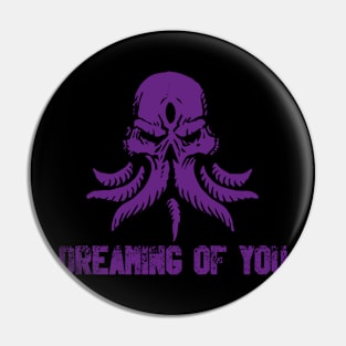 dreaming of you Pin