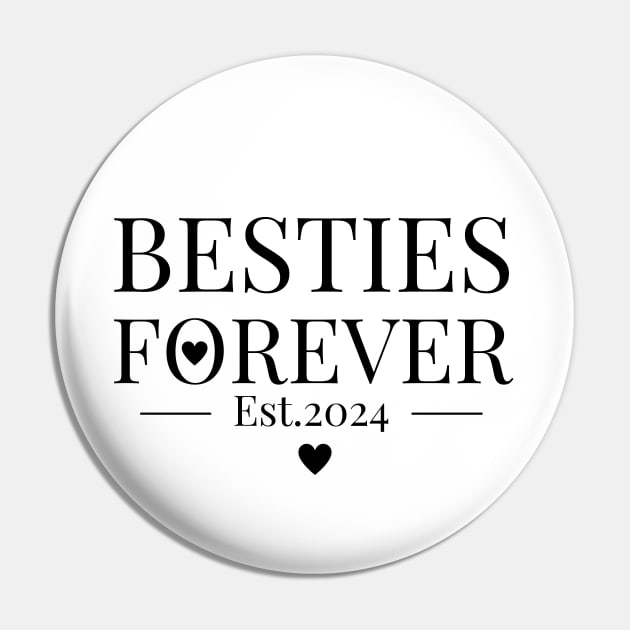 besties forever - love Est.2024 Pin by JunThara