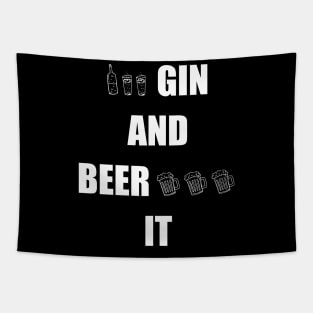 Gin and Beer It Funny Saying Tapestry