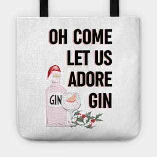 Oh come let us adore gin - Alternative Christmas design Tote