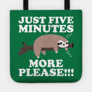 Just Five More Minutes Please Sloth Gift Tote