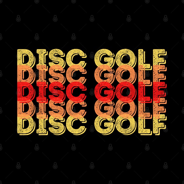 Disc Golf - Stacked red, orange, yellow text design by DigillusionStudio