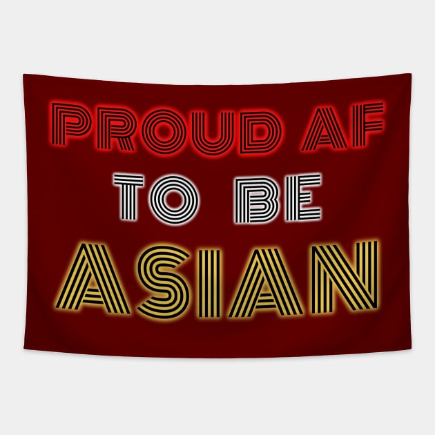 Proud af to be asian Tapestry by Try It