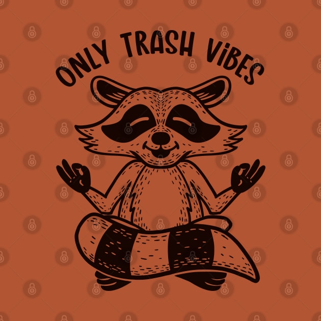 Only Trash Vibes (Lineal) by nickbeta