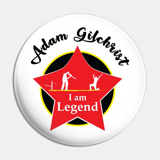 Adam Gilchrist - I am Legend T-shirt Pin by VectorPB