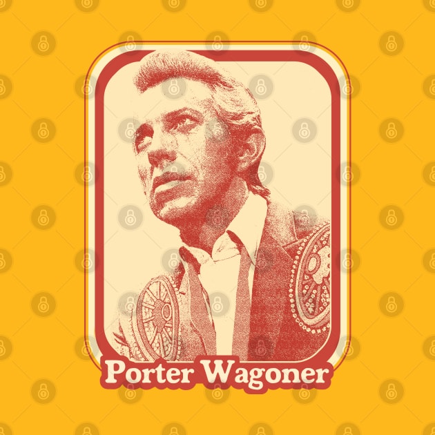 Porter Wagoner / Retro Style Country Music Fan Design by DankFutura