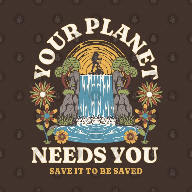 Your planet needs you by lanishop