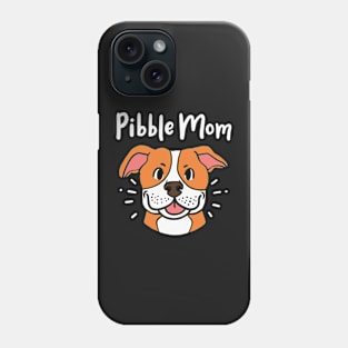 PITBULL: Pibble Mom Phone Case