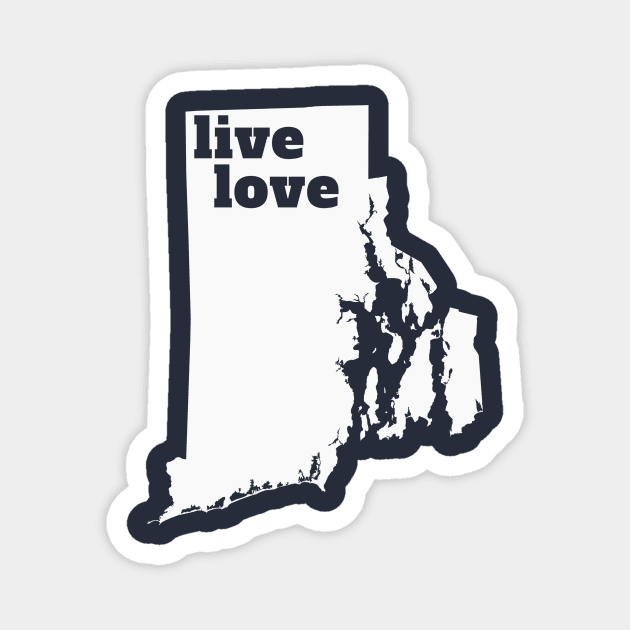 Rhode Island - Live Love Rhode Island Magnet by Yesteeyear