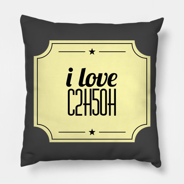 I love C2H5OH Pillow by AlternativeEye