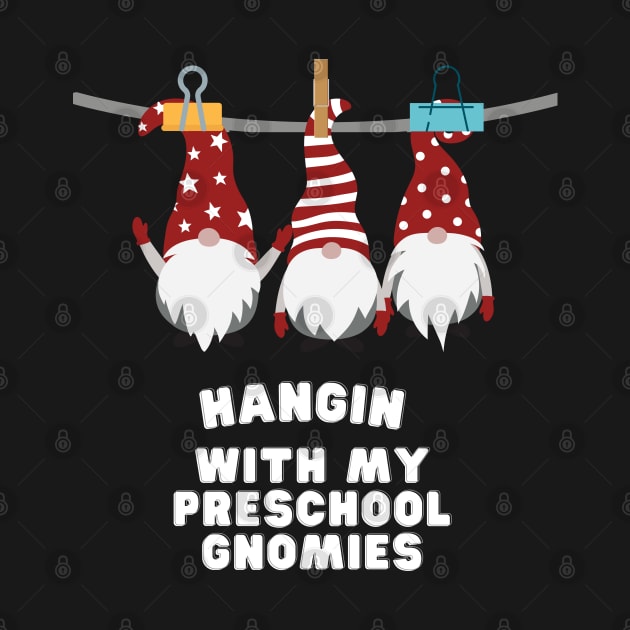 hangin with my preschool gnomies by rock-052@hotmail.com